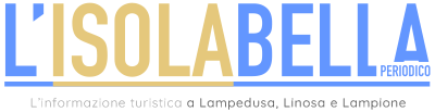 l’IsolaBella Periodico di informazione turistica a Lampedusa, Linosa e Lampione